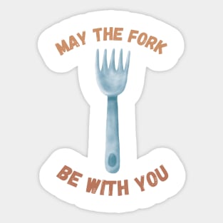 May The Fork Be With You - (3) Sticker